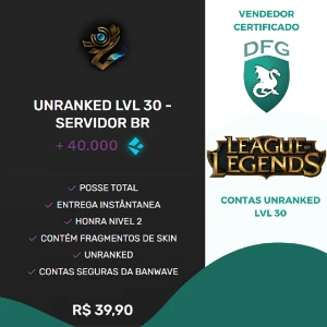 Conta Unranked LvL 30 - League of Legends SMURF LOL