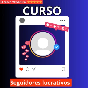 Curso completo - dinheiro vendendo seguidores - Redes Sociais
