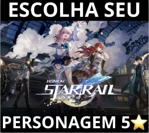 ✨ Honkai: Star Rail - Escolha O Seu Personagem 5⭐️ ✨ - Outros