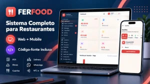 Sistema Completo para Restaurantes, Delivery e PDV – FerFood - Sites, Lojas e Sistemas Prontos Sites e Scripts