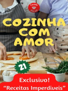 21 Receitas Culinárias Cozinha Com Amor - eBooks