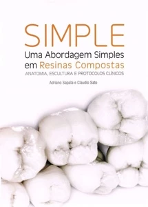 Simple. Uma Abordagem Simples em Resinas Compostas. Anatomia - eBooks