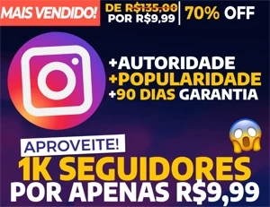 [Promoção] 1K Seguidores Instagram por apenas R$ 9,99 - Redes Sociais