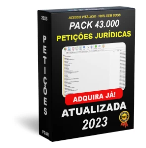 Petições Jurídicas 2023 - Pack com +43.000 Modelos Editáveis - Serviços Digitais