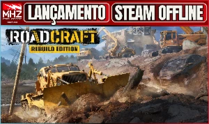 🏗️ RoadCraft Edição Rebuild - Steam Offline