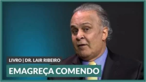 EMAGREÇA COMENDO DO DR LAIR RIBEIRO+15 BONUS - Cursos e Treinamentos