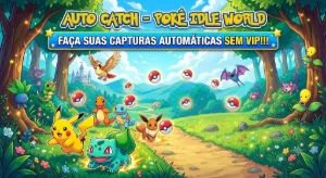 Auto Catch + Poke Multi Client Para Poké Idle World - Pokémon