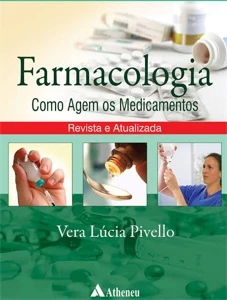Farmacologia: como agem os medicamentos – 1. ed - Outros