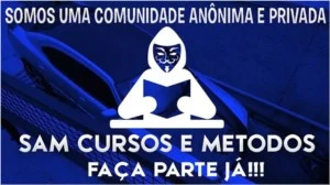 SAM CURSOS E METODOS GRUPO PRIVADO ! arquivos secretos etc - Cursos e Treinamentos