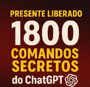 800 Comandos Secretos Do Chatgpt