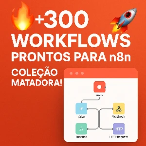 n8n 🔥 +300 Workflows prontos para n8n – Coleção Matadora! - Outros