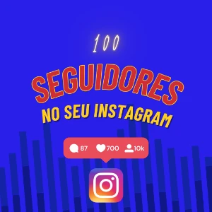 100 Seguidores no Instagram - Redes Sociais