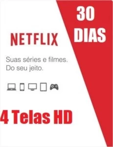 Netflix 4 TELAS - 30 dias (UltraHD + 4K) - Assinaturas e Premium