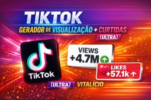 Tiktok Gerador De Visualização + Curtidas [Ultra] Vitalicio