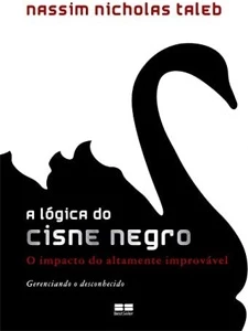 A lógica do Cisne Negro O impacto do altamente imp - Outros
