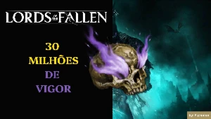 Lords of the Fallen [PS5] - 30 MILHÕES DE VIGOR