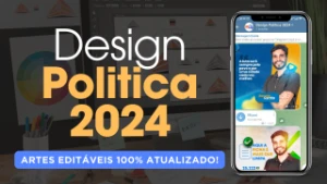 Grupo de Artes Editáveis Campanha Política 2024 - Photoshop - Serviços Digitais