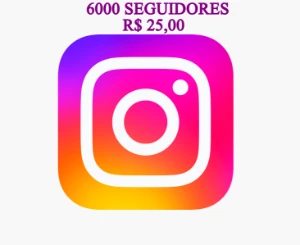 6000 Seguidores R$ 25,00 - Garantia Reposição 90 dias - Redes Sociais