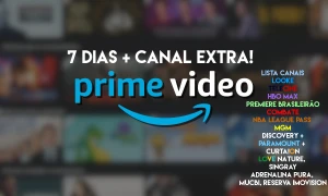 Prime Video 7 Dias + Canal Extra (Escolher) - Premium