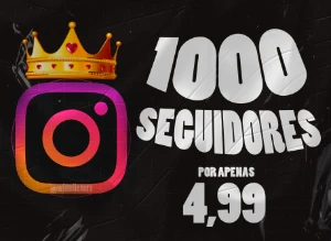 [Promoção] 1K Seguidores Instagram por apenas R$ $4,99 - Redes Sociais