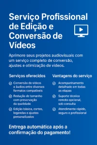 Serviço Profissional de Edição e Conversão de Vídeos 💻✨ - Digital Services