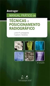 Bontrager Manual Prático de Técnicas e Posicionamento Radiog - eBooks