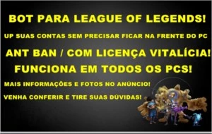 BOT PARA UPAR CONTAS DE LOL NV 30 (NUNCA EXPIRA) - League of Legends