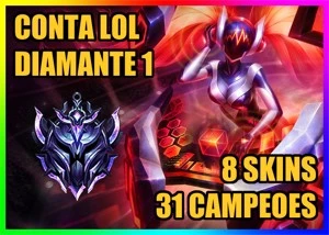 CONTA LOL 🌟 DIAMANTE 1 🌟 8 SKINS 🌟 31 CAMPEOES - League of Legends