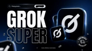 Super Grok - 30 Dias - Assinaturas e Premium