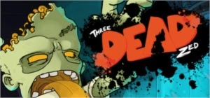 Three Dead Zed - Steam