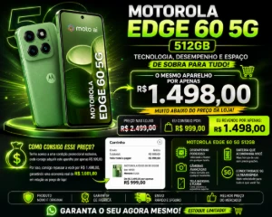 Motorola Edge 60 5G 512Gb – Preço Exclusivo!