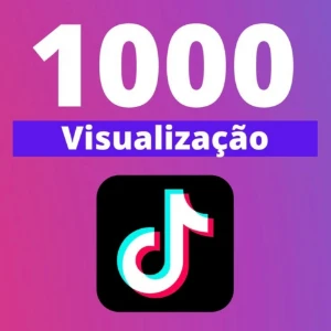 1000 Visualizaçoes Tiktok - Redes Sociais