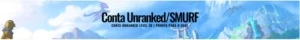 CONTA SMURF UNRANKED 55.000~60.000 DE ESSÊNCIA COM 1250 RP - League of Legends LOL