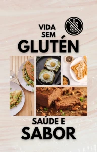 Vida Sem Glúten: Saúde e Sabor - eBooks