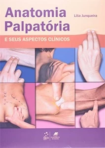 Anatomia palpatória e seus aspectos clínicos (Junqueira) – 1 - Outros
