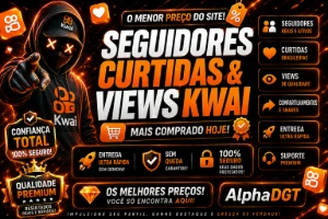 KWAI SEGUIDORES E CURTIDAS BRASILERAS - ENVIO IMEDIATO