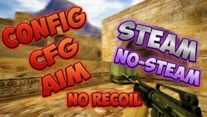 🔥 Cs 1.6 Aim + No Recoil 🔥 Cfg Steam/No-Steam - Counter Strike