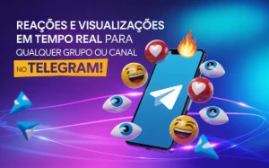 💥 Reações e Visualizações em Tempo Real no Telegram - Social Media