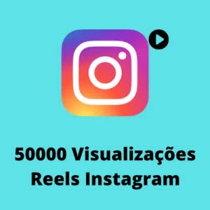 50k de visualização em seu Rells - Redes Sociais