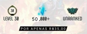Contas Unranked Level 30 50K essencia azul - League of Legends LOL