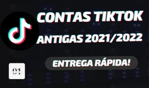 CONTAS TIKTOK ANTIGAS 2021/2022 [ALTA QUALIDADE] + EMAIL