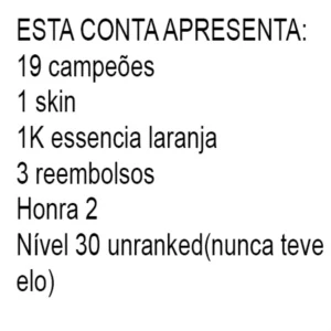 Conta de League of legends 19 campeões 1 skin LOL