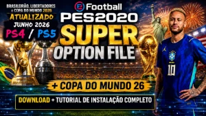 Pes 2020 – Option File Completo | JUNHO 2026 🔥Ps4 Ps5 - eFootball PES