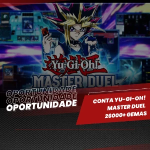 Conta Yu-Gi-Oh! Master Duel - 26000+ Gemas - Yu-Gi-Oh Duel Links