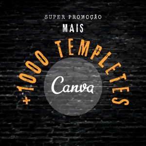 + De 1000 Templetes Canva - Serviços Digitais