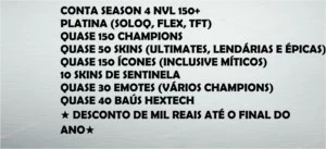 CONTA (SEASON 4) PLATINA(SOLOQ, FLEX E TFT)NVL 150+ 50 SKINS - League of Legends LOL