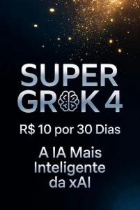 Super Grok 4 Premium - Apenas R$ 10 por 30 Dias! - Outros