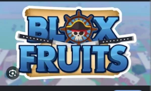 Blox fruits