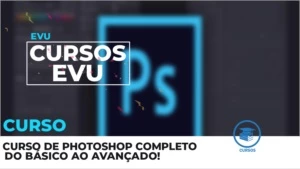 CURSO DE PHOTOSHOP COMPLETO - DO BÁSICO AO AVANÇADO! - Cursos e Treinamentos