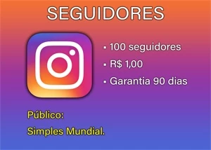 INSTAGRAM - 100 Seguidores Com Garantia - Redes Sociais